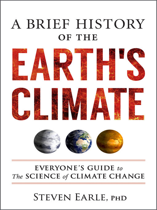 Title details for A Brief History of the Earth's Climate by Steven Earle - Available